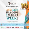 African Fashion and Design Week 2022 - 10th Anniversary Edition: Still the Gateway to Style, Innovation and Trends