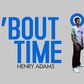 My new album is a story of my legacy - Henry Adams
