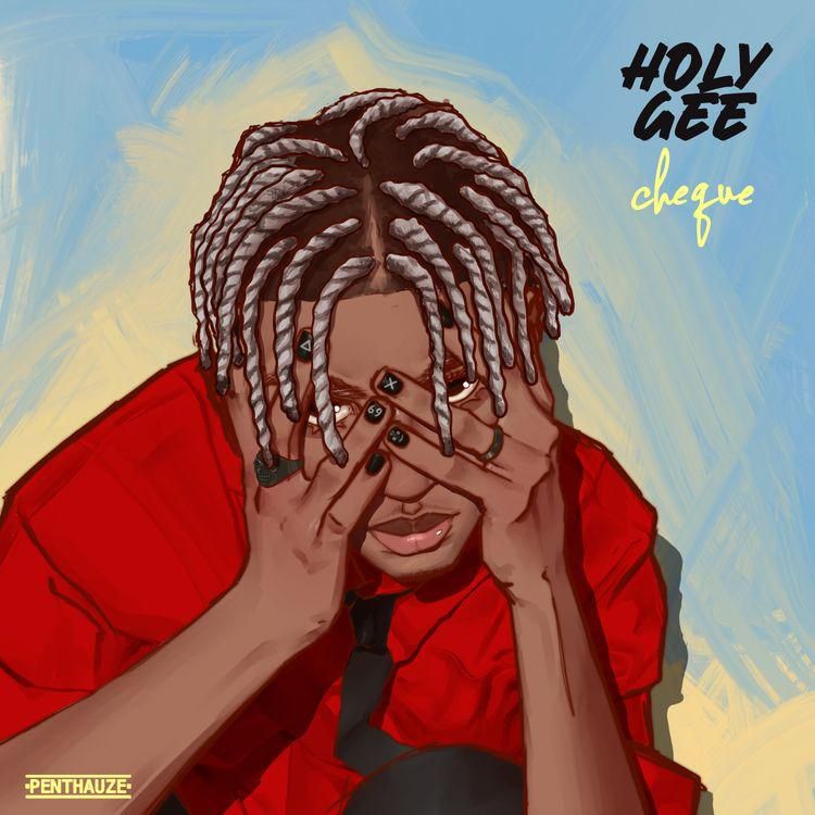 CHEQUE - Holy Gee