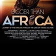 Bigger than Africa documentary
