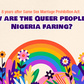 LGBTQ rights n Nigeria. Where do we stand in 2022?