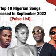 Top 10 Nigerian songs released in September 2022