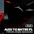 Audi have confirmed their entry into F1