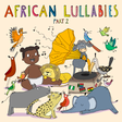 African Lullabies Part 2