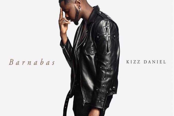 Kizz Daniel - Barnabas. (EMPIRE/Flyboy)