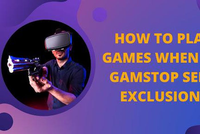 How to play games when on GamStop self-exclusion?