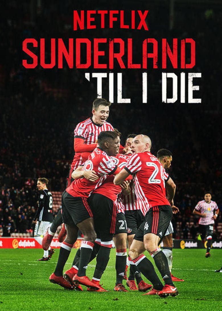 Sunderland 'Til I die