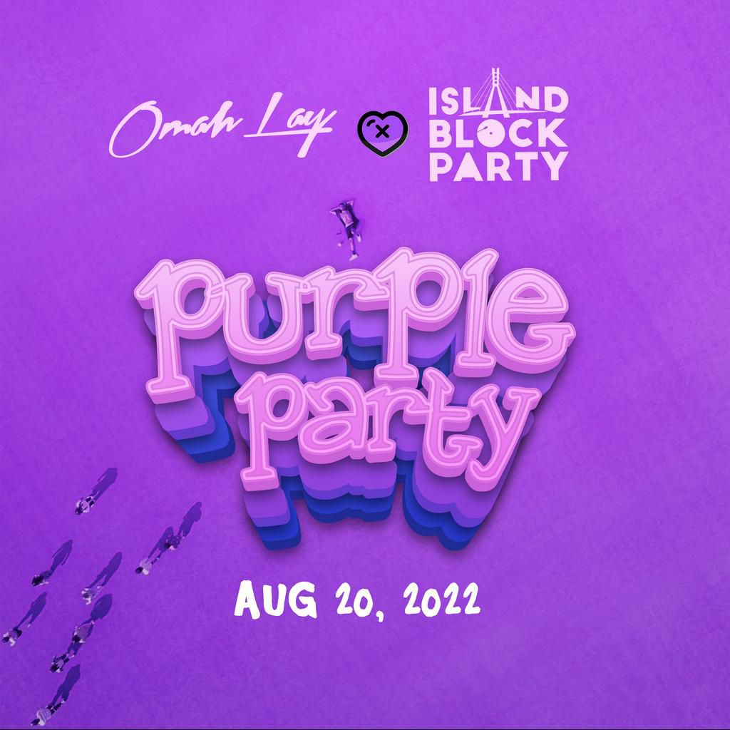 Omah Lay to headline the 'Purple Party' packaged by Island BlockParty