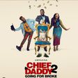 'Chief Daddy: Going for Broke' [Netflix]