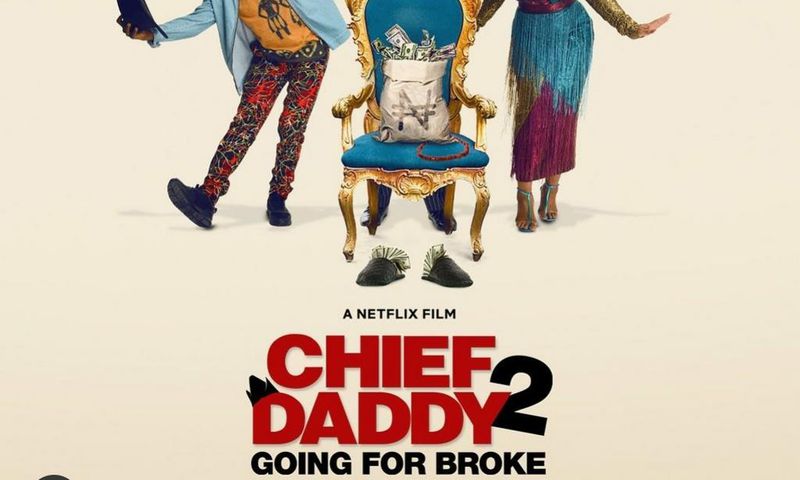 'Chief Daddy: Going for Broke' [Netflix]