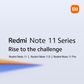 Rise to the Challenge with the All-New Redmi Note 11 Series