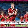 Croatia vs. Belgium betting tips and odds