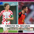 Croatia v Belgium preview and prediction