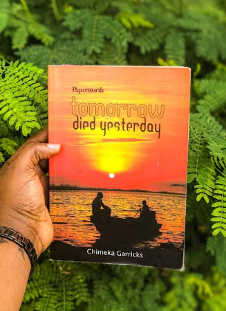 “Tomorrow Died Yesterday” by Chimeka Garricks