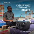 Get your dad the perfect gift with BLUETTI’s Father’s Day sale