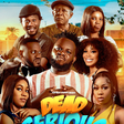 'Dead Serious' is headed to Showmax instead of its initial cinematic debut