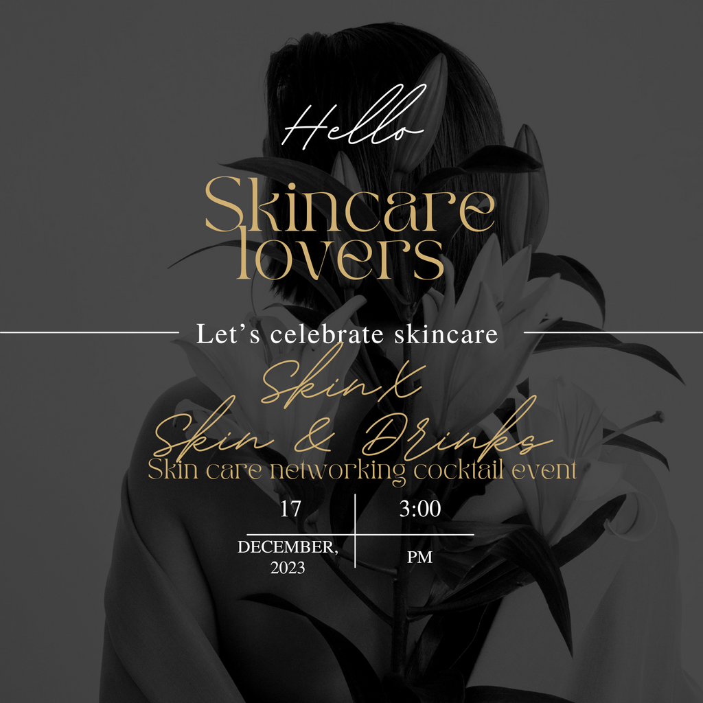Glow Up Alert: SkinX Skin & Drinks cocktail event unveils a night of beauty & networking
