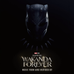 Black Panther: Wakanda Forever - Music from and inspired by soundtrack debuts globally - November 4th.