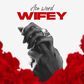 Ace Word release the most anticipated song of 2023 tagged 'Wifey'
