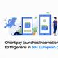 OhentPay expands to Europe, enabling fast, affordable money transfers for Nigerians abroad