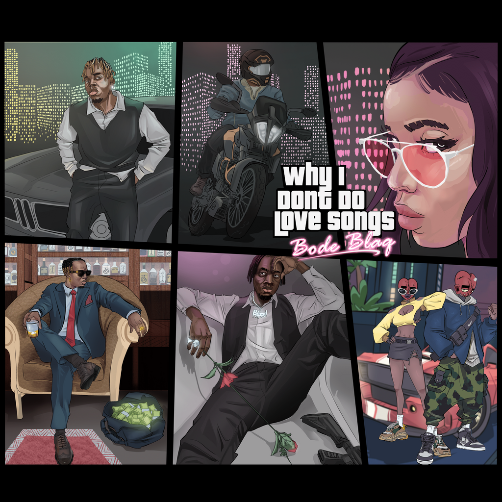 Bode Blaq - 'Why I Don't Do Love Songs'