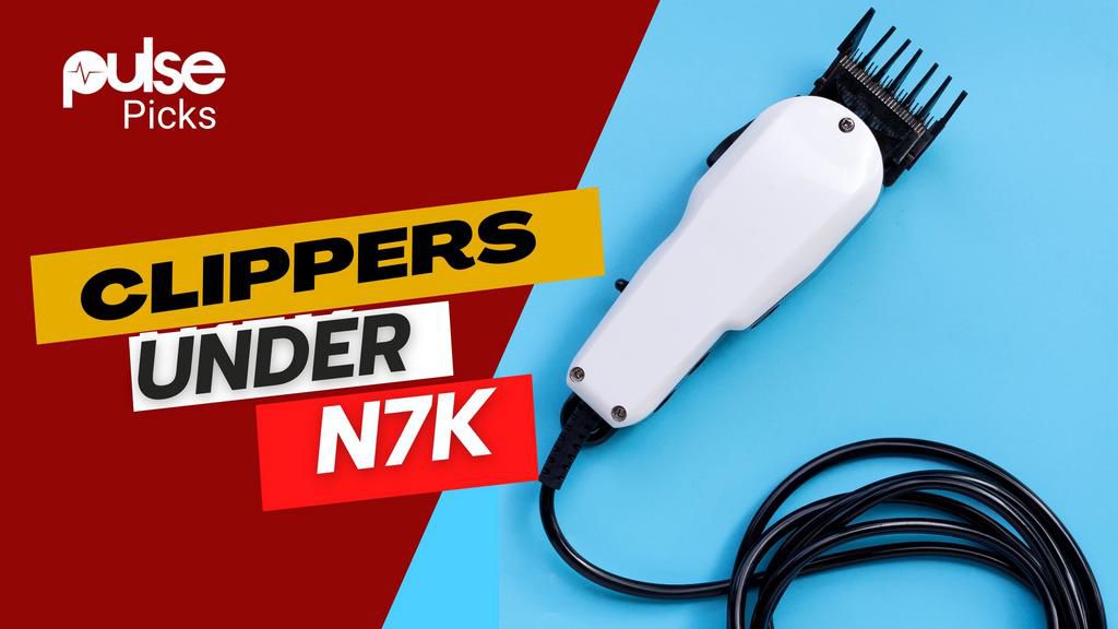 Say Goodbye to Bumps with These 4 Clippers Under N7,000