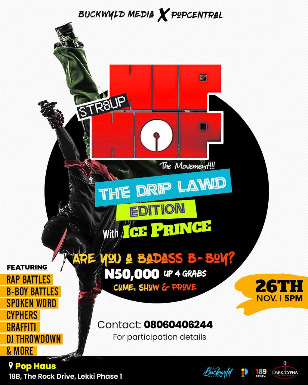 Str8up Hip-Hop Presents The Drip Lawd Edition: A Night of Hip-Hop fashion and style with Ice Prince and Efe Money