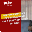 Opeyemi Famakin's best restaurants