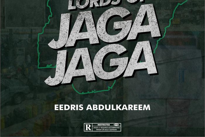 Eedris Abdulkareem - 'lords of jaga jaga'