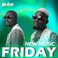 New Music Friday (Cover: Ajebo Hustler)