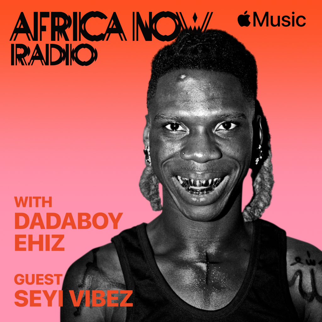Seyi Vibez on Apple Music Africa Now Radio
