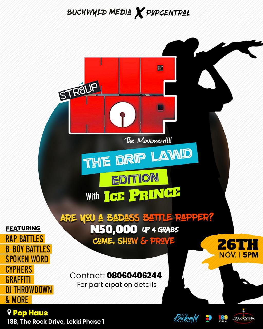 Str8up Hip-Hop Presents The Drip Lawd Edition: A Night of Hip-Hop fashion and style with Ice Prince and Efe Money