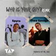 Spyro feat Tiwa Savage 'Who Is Your Guy' remix