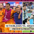 Netherlands vs Argentina preview