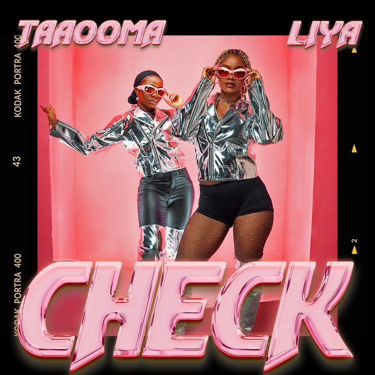 Taaooma X Liya - 'Check'
