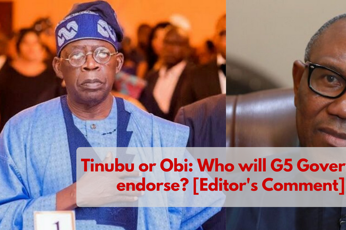 Tinubu or Obi Who will G5 Governors endorse [Editor's Comment]