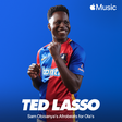 Apple Music curate Afrobeats playlist inspired by 'Ted Lasso’s' Sam Obisanya