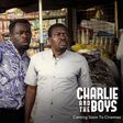 Kanayo O. Kanayo plays the lead in 'Charlie And The Boys'