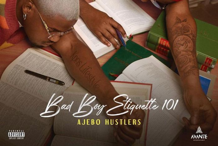 Ajebo Hustlers - 'Bad Boy Etiquette 101'