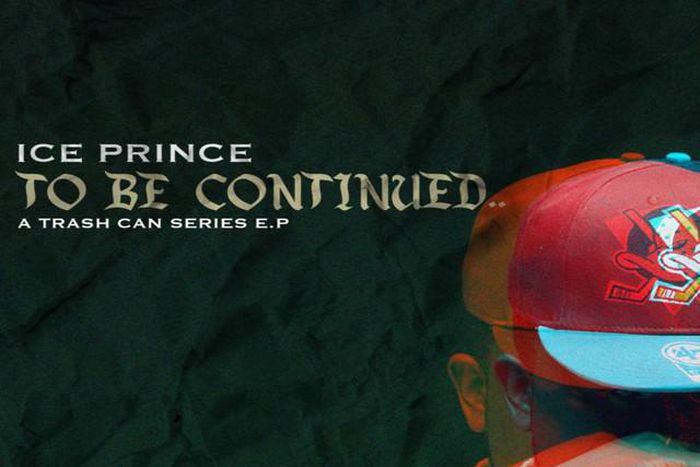 Ice Prince - 'To Be Continued' EP