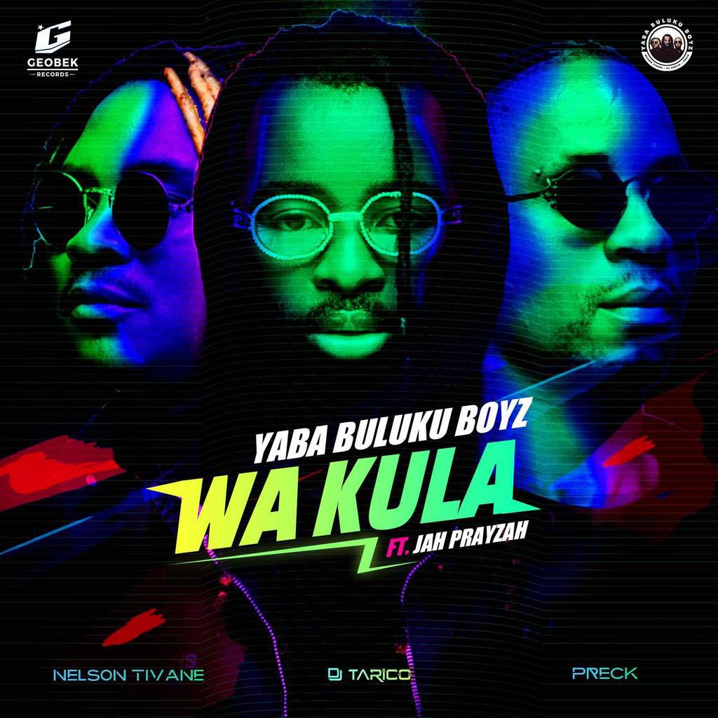 Yaba Bulu Boyz, Jah Prayzah - 'Wa Kula'