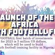 GVFOOTBALL Youth Football Fund Africa first launch