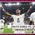 South Korea vs Ghana.