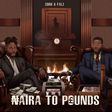 Zoro feat Falz - 'Naira to Pounds'