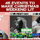 45 fun events this Christmas weekend
