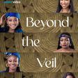 Nadine Ibrahim's 'Beyond The Veil' heads to Prime Video
