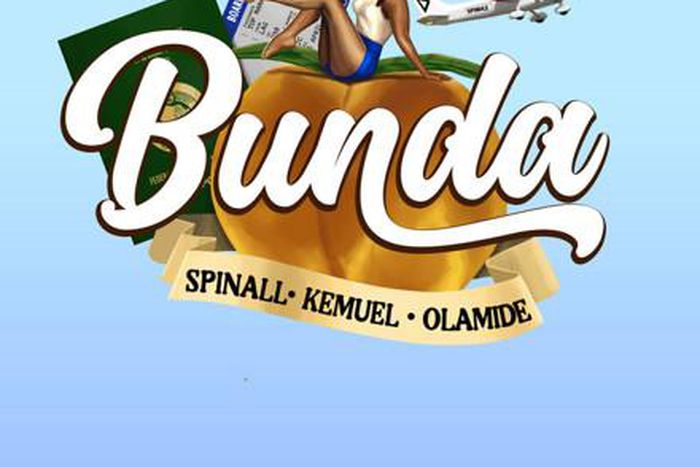 Spinall, Olamide, Kemuel - 'Bunda'