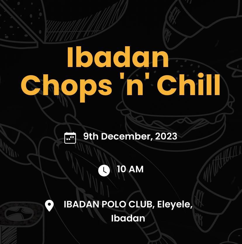 Ibadan Chops and Chill