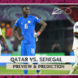 A short trip home  Qatar vs Senegal; Preview