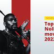 Top 5 Nollywood movies of 2022